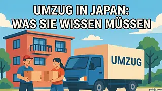 Umzug in Japan - Wichtige Dinge, die man wissen muss