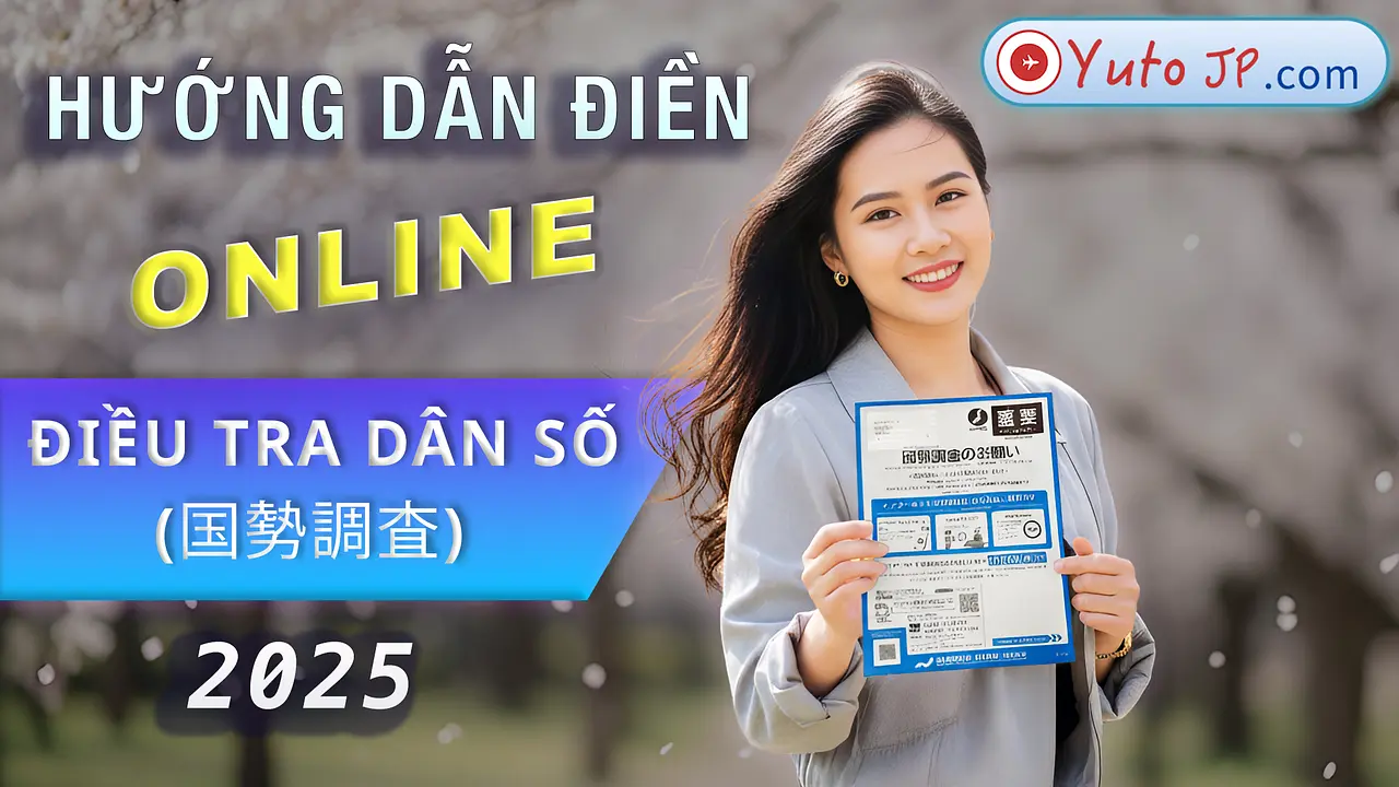 Chi tiết cách điền phiếu điều tra dân số (国勢調査) năm 2025