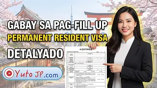 Detalyado at Tamang Gabay sa Pagpuno ng Japan Permanent Resident Visa Form