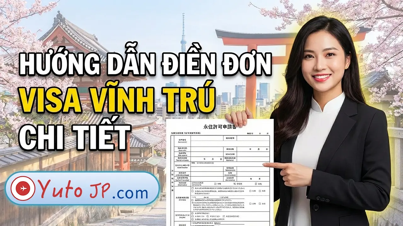 Hướng dẫn điền đơn xin visa vĩnh trú chi tiết (永住許可申請書)