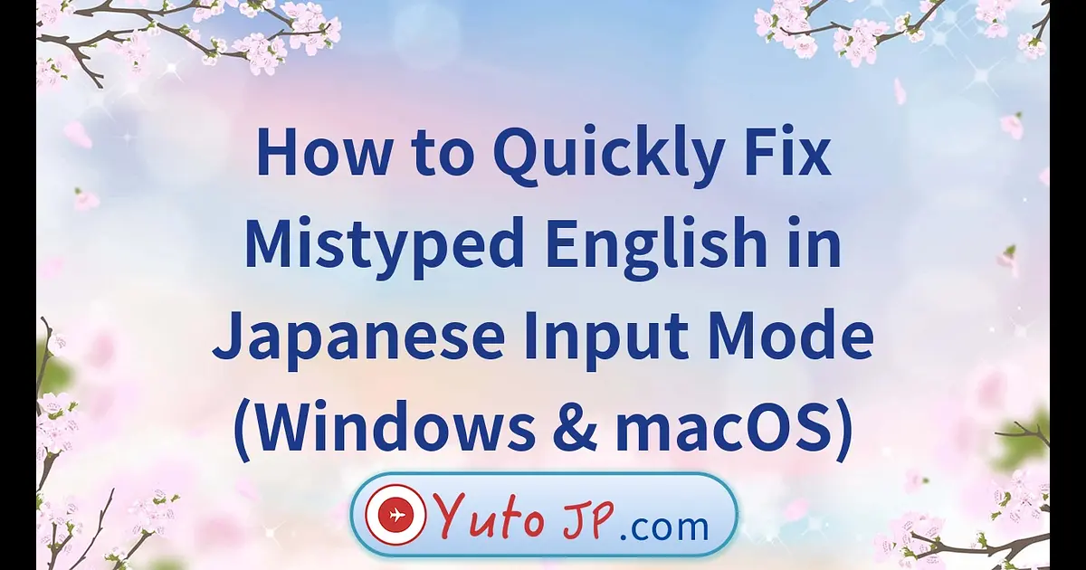Keyboard Shortcuts to Quickly Fix Mistyped English in Japanese Mode ...
