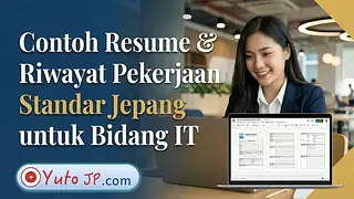 Template CV 履歴書 dan 職務経歴書 Standar Jepang untuk Melamar Kerja di Industri IT