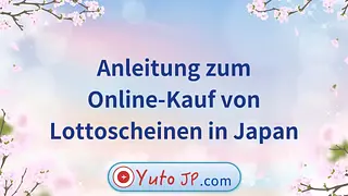 Anleitung zum Online-Kauf von Lottoscheinen in Japan