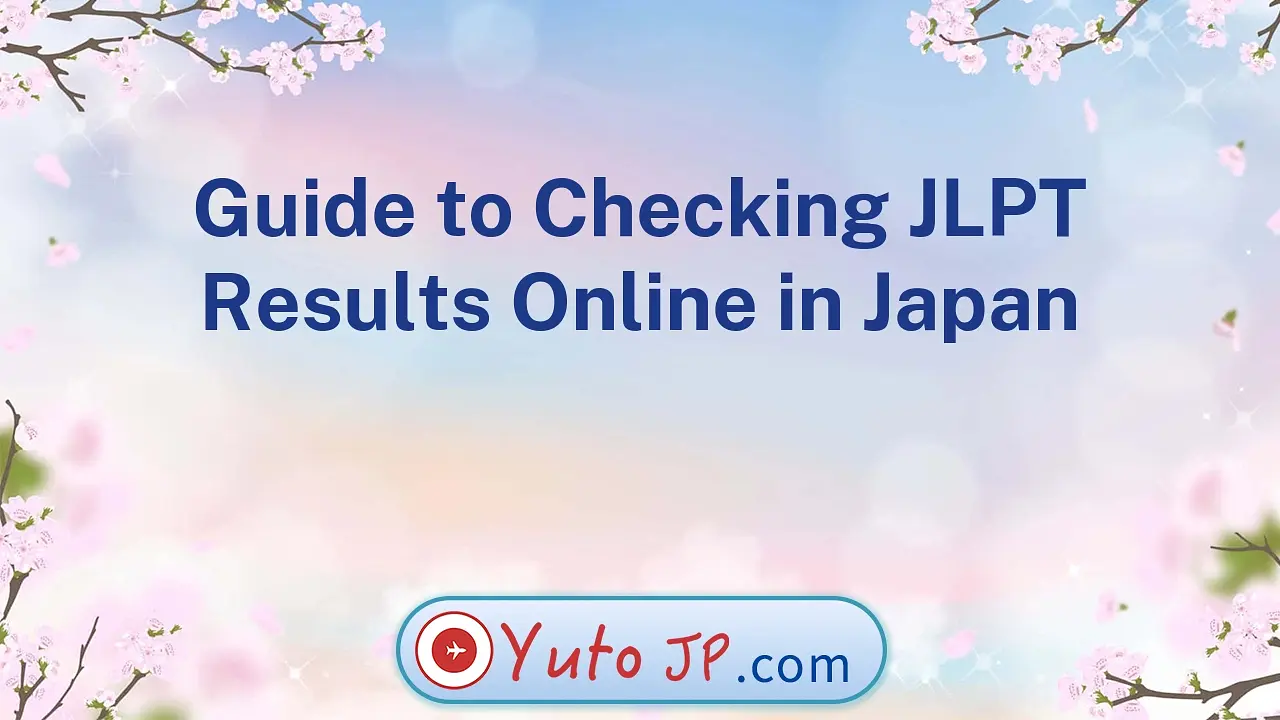 Guide to Checking JLPT Results Online in Japan