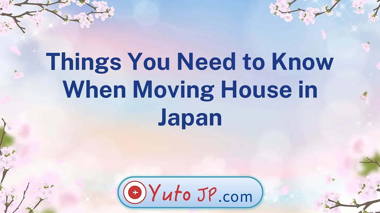 Things You Need to Know When Moving House in Japan