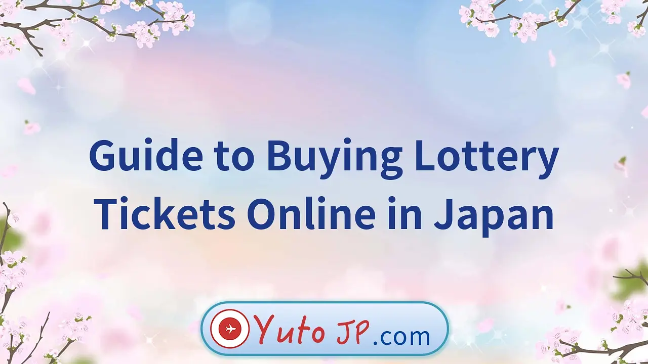 Guide to Buying Lottery Tickets Online in Japan