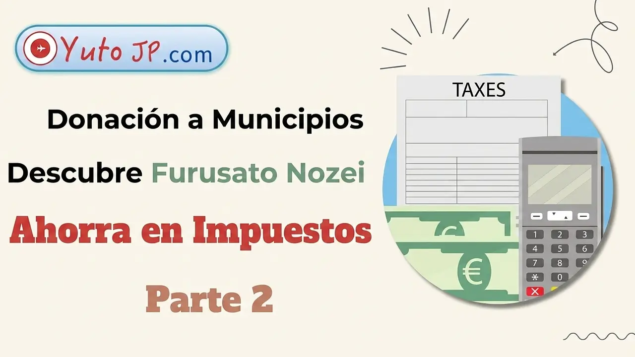 Ahorrar impuestos con Furusato Nozei - Parte 2: Registro y regalos