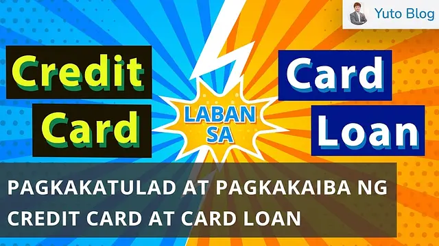 Paghahambing ng Credit Card at Card Loan - Alin ang Dapat Mong Piliin?