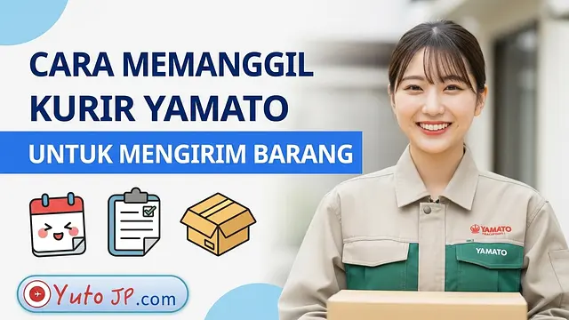 Panduan Memesan Penjemputan Kurir Yamato ke Rumah untuk Kirim Paket Online di Jepang
