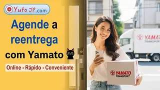 Como reagendar a entrega da Yamato online em caso de ausência