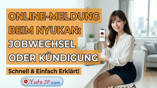 So melden Sie Kündigung und Jobwechsel online bei Nyukan